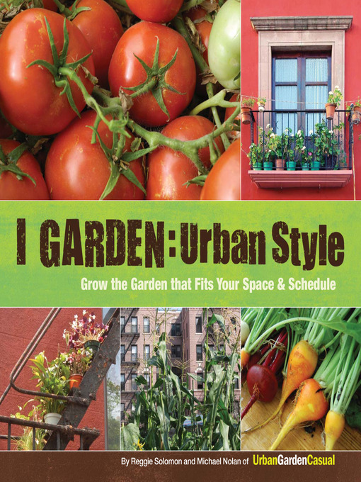 Title details for I Garden--Urban Style by Reggie Solomon - Wait list